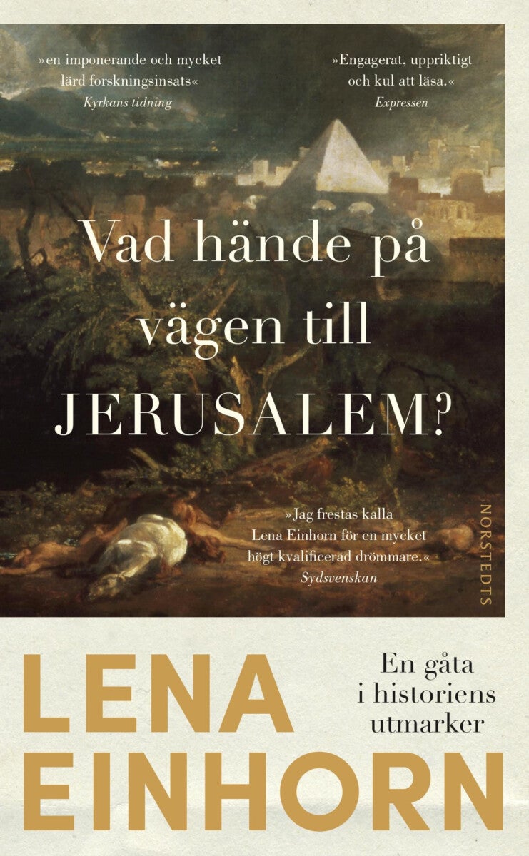 Vad hände på vägen till Jerusalem? - en gåta i historiens utmarker