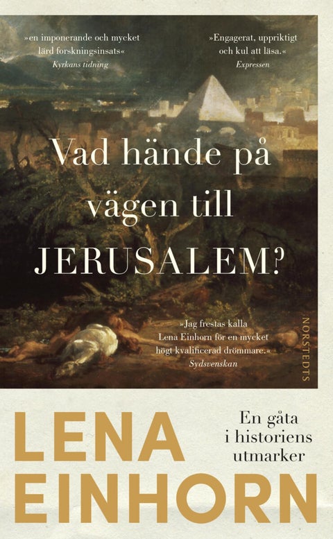 Vad hände på vägen till Jerusalem? - en gåta i historiens utmarker