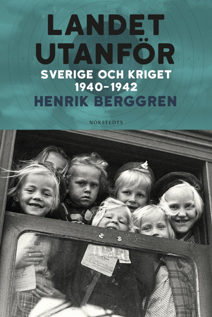 Landet utanför - Sverige och kriget 1940-1942