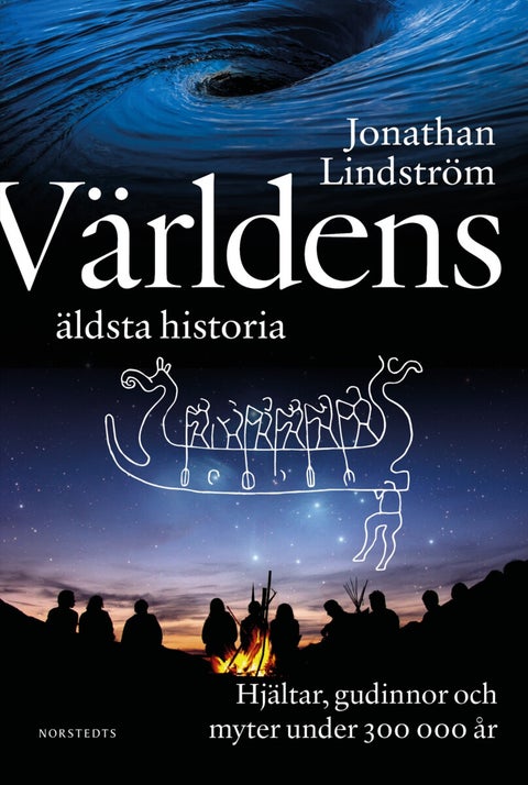 Världens äldsta historia - hjältar, gudinnor och myter under 300 000 år