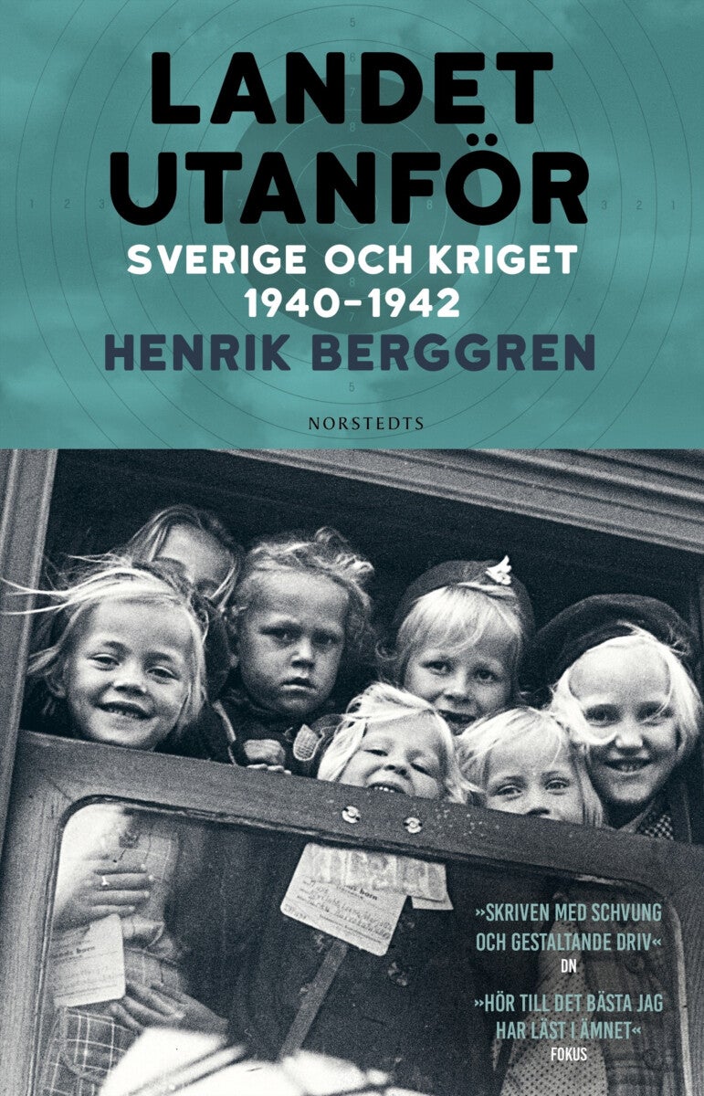 Landet utanför - Sverige och kriget 1940-1942