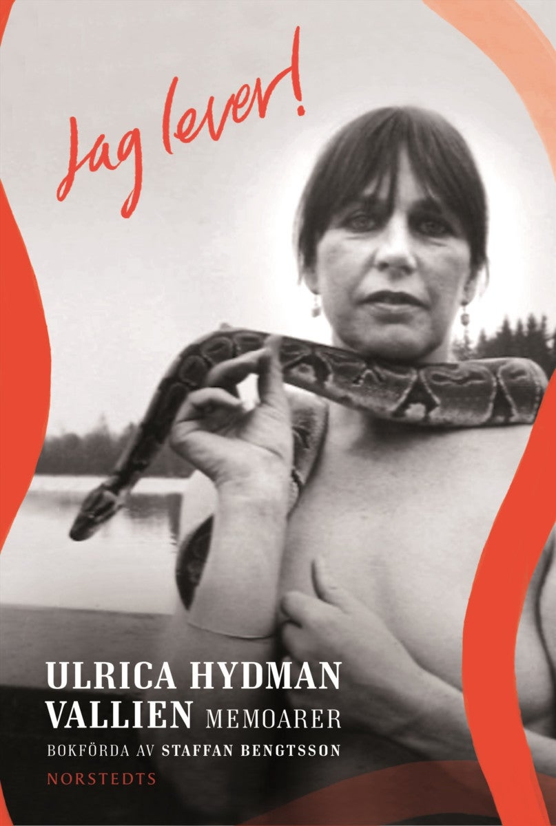 Jag lever! - Ulrica Hydman Vallien - memoarer