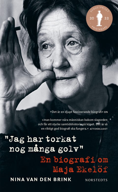 Jag har torkat nog många golv - En biografi om Maja Ekelöf