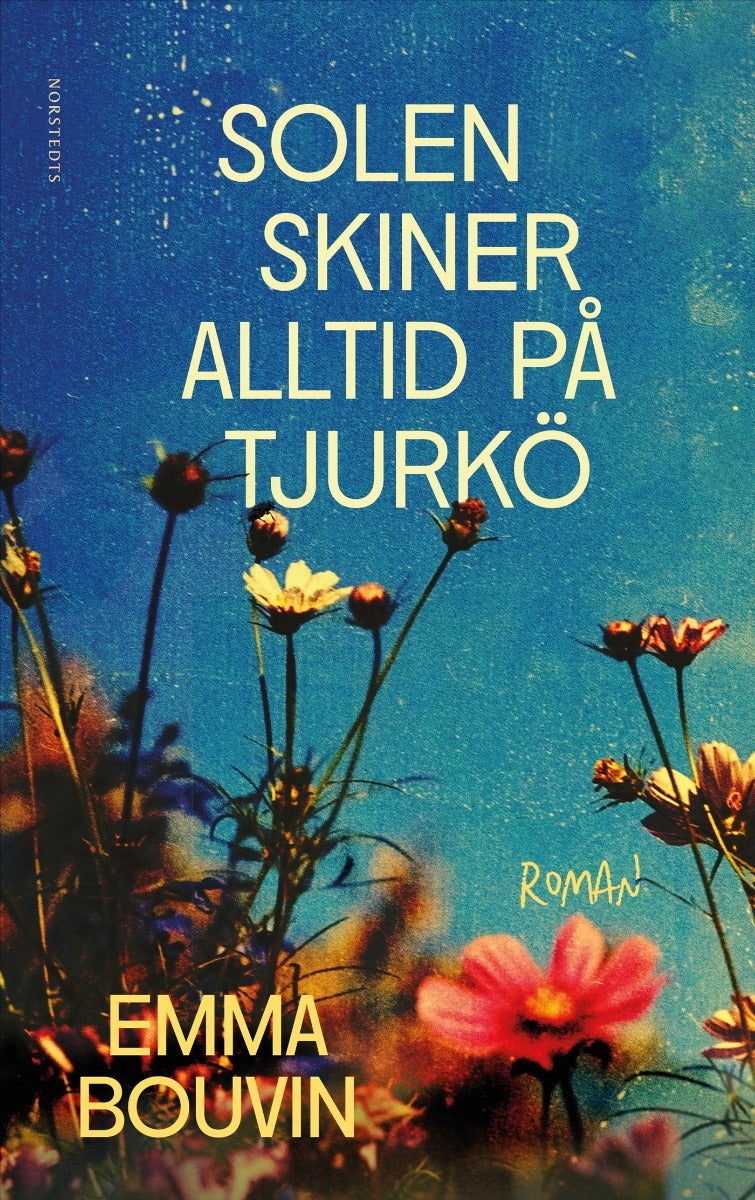 Solen skiner alltid på Tjurkö