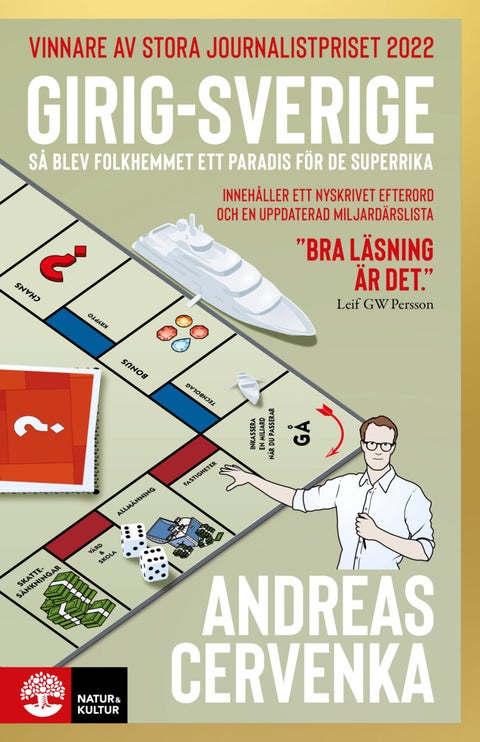 Girig-Sverige - Så blev folkhemmet ett paradis för de superrika