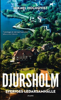 Djursholm - Sveriges ledarsamhälle