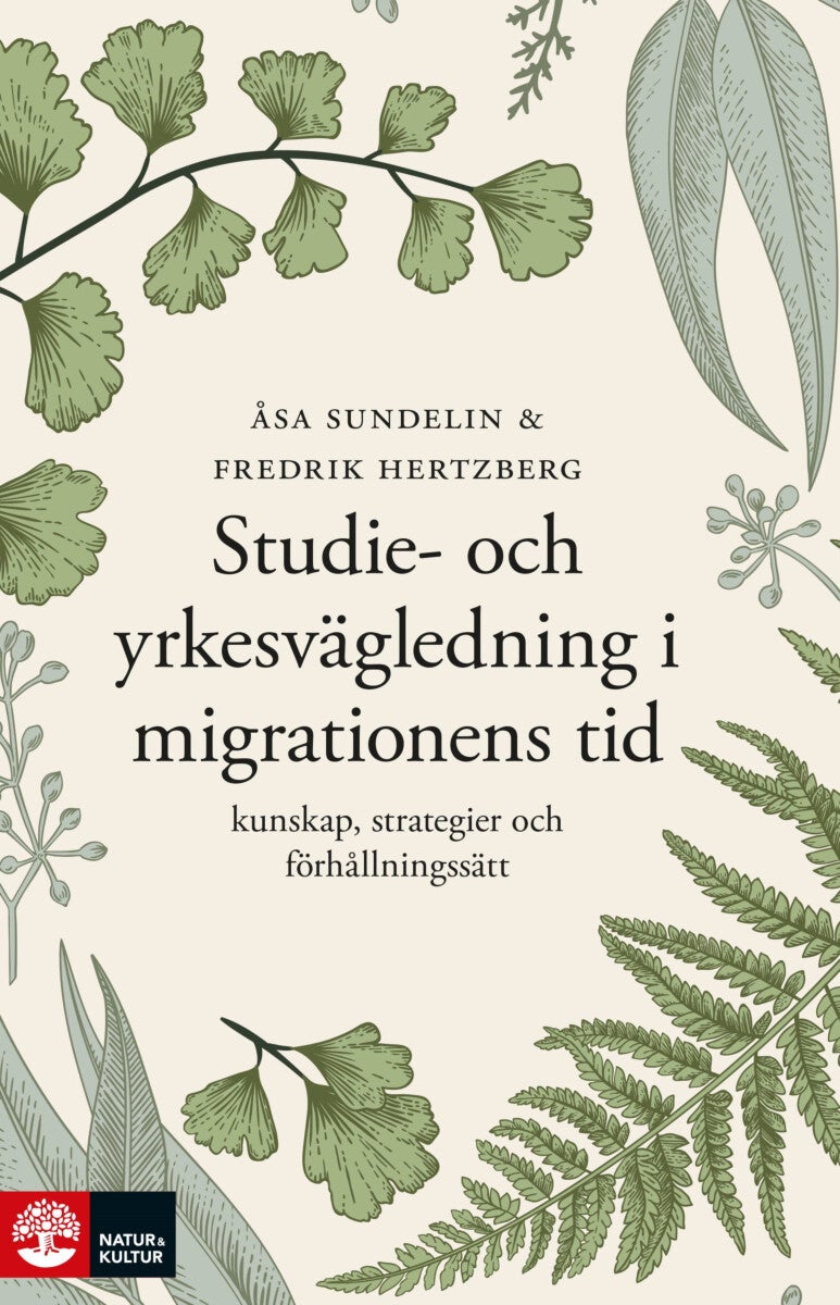 Studie- och yrkesvägledning i migrationens tid - Kunskap, strategier och förhållningssätt