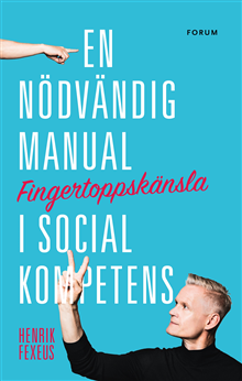 Fingertoppskänsla - En nödvändig manual i social kompetens