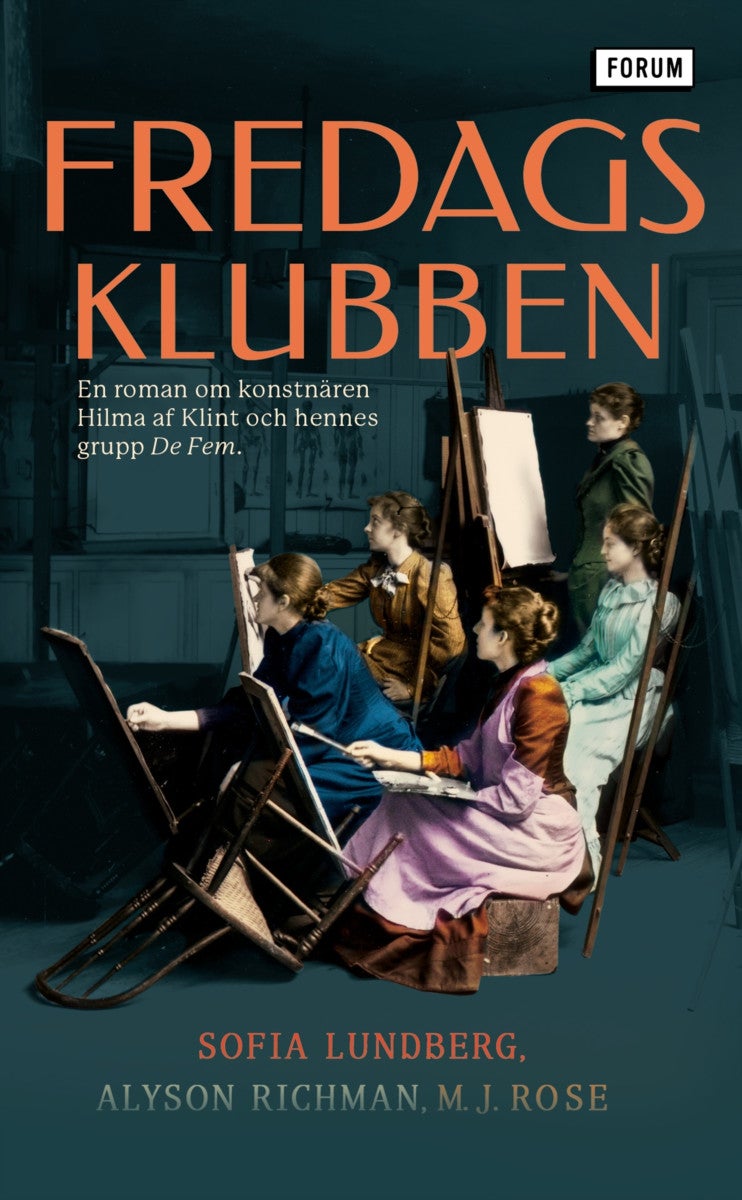 Fredagsklubben - En roman om konstnären Hilma af Klint och hennes g
