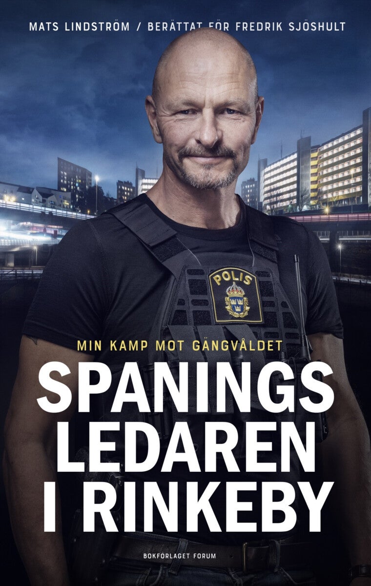 Spaningsledaren i Rinkeby - Min kamp mot gängvåldet