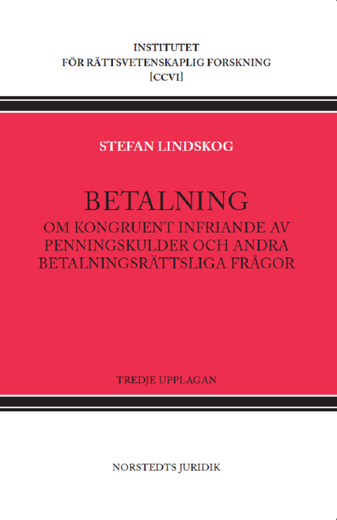 Betalning - Om kongruent infriande av penningskulder och andra