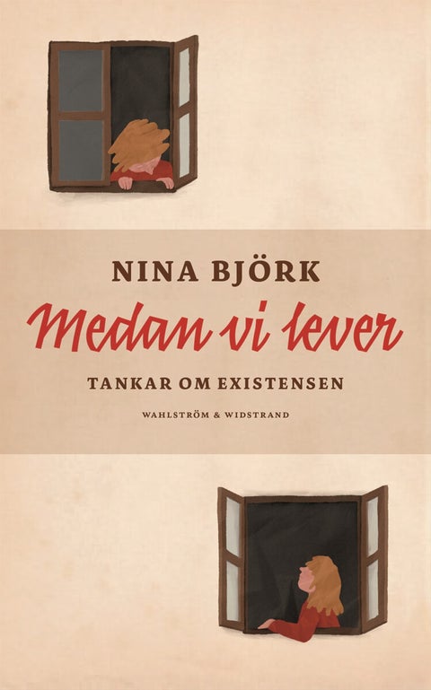 Medan vi lever - tankar om existensen