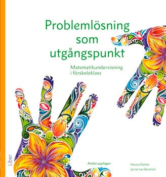 Problemlösning som utgångspunkt - matematikundervisning i förskoleklass