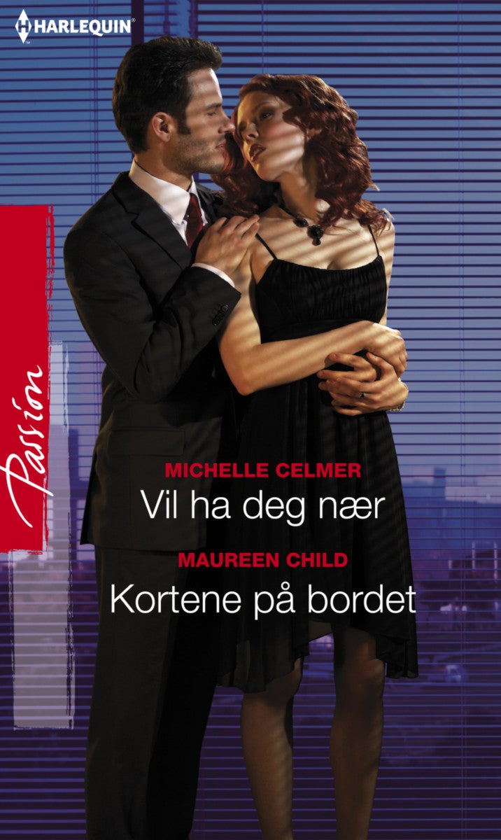 Vil ha deg nær ; Kortene på bordet