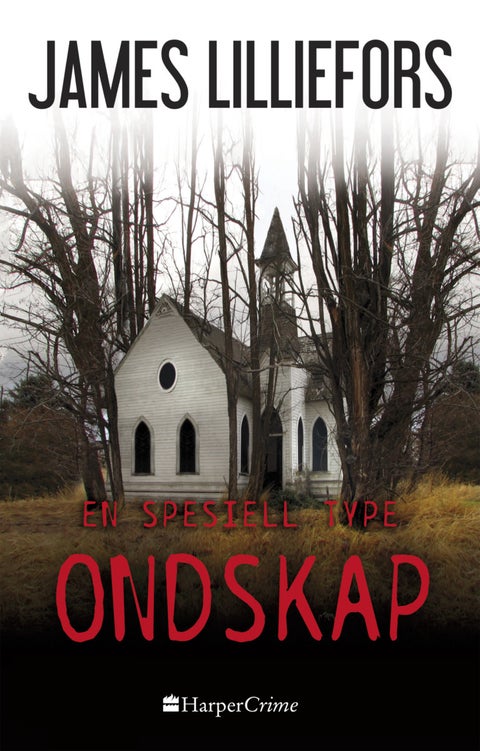 En spesiell type ondskap