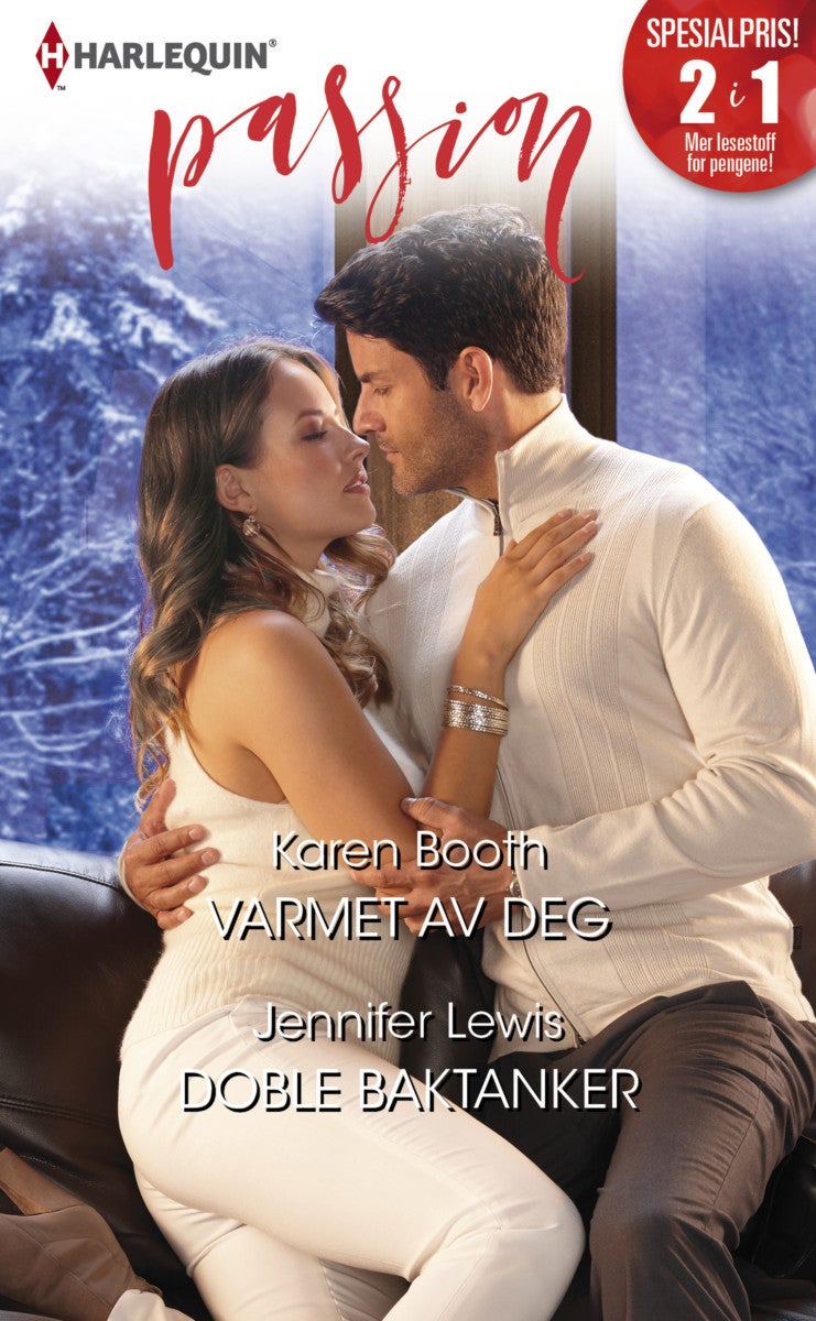 Varmet av deg ; Doble baktanker