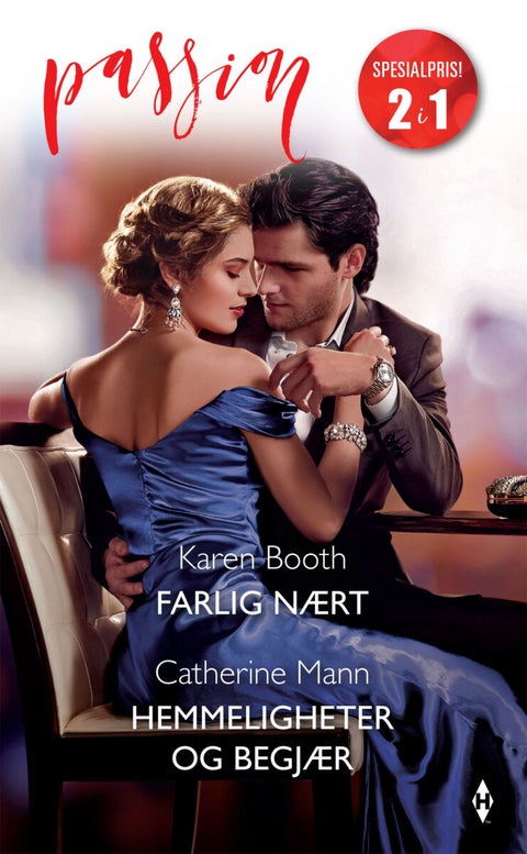Farlig nært ; Hemmeligheter og begjær