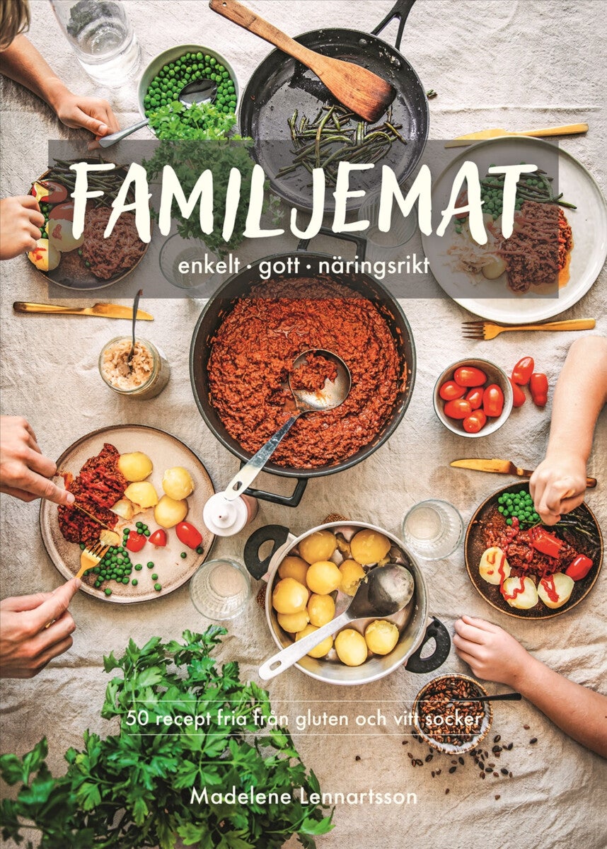 Familjemat - enkelt, gott, näringsrikt