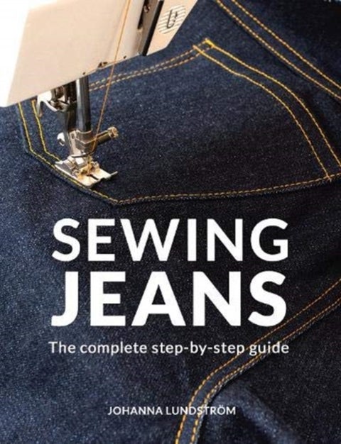 Sewing Jeans - The complete step-by-step guide