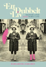 Ett dubbelt liv - Dagmar Lange, alias Maria Lang