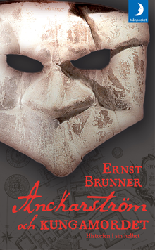 Anckarström och Kungamordet