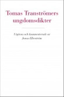 T.Tranströmers ungdomsdikter