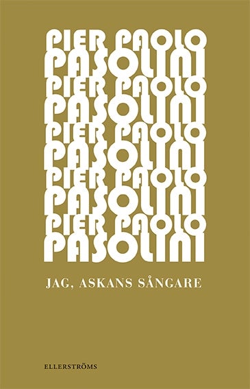 Jag, askans sångare