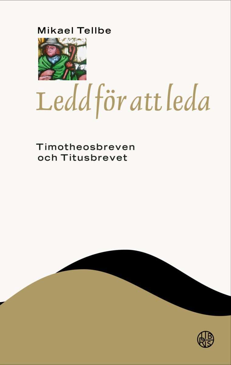 Ledd för att leda - Timotheosbreven och Titusbrevet