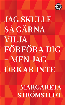 Jag skulle så gärna vilja