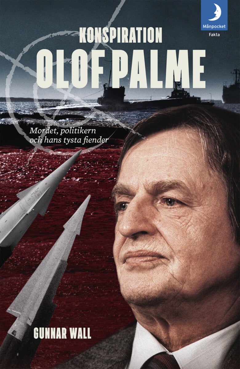 Konspiration Olof Palme: mordet, politikern och ha