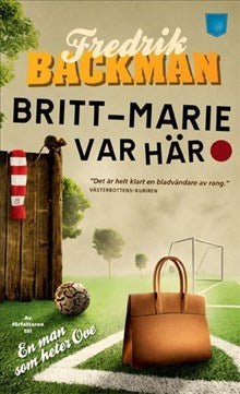 Britt- Marie var här