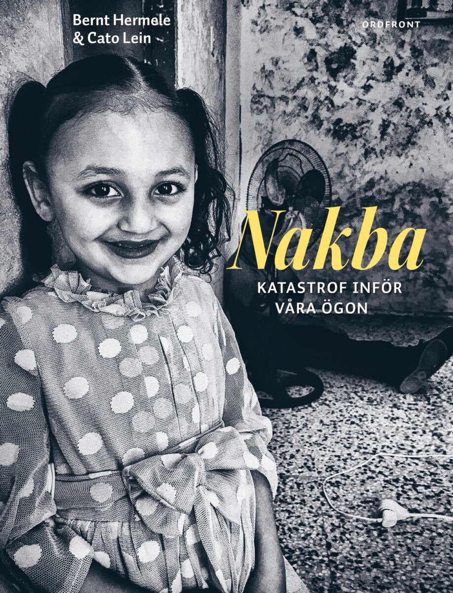 Nakba - Katastrofet inför våra ögon
