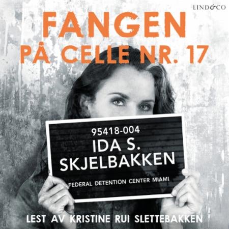Fangen på celle nr. 17 - veien til frihet