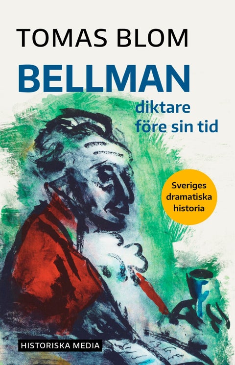 Bellman - diktare före sin tid