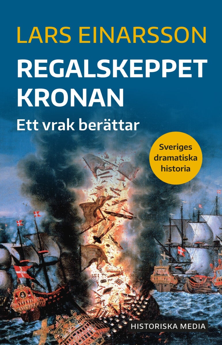 Regalskeppet Kronan - ett vrak berättar