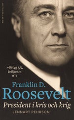 Franklin D. Roosevelt - President i kris och krig