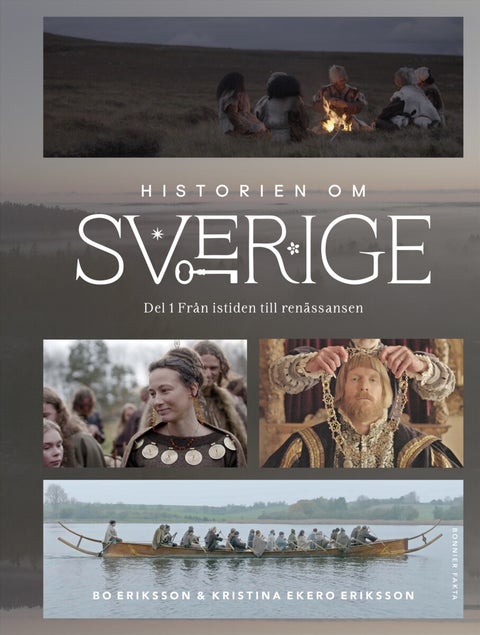 Historien om Sverige - från istiden till renässansen