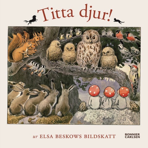 Titta djur! - Ur Elsa Beskows bildskatt