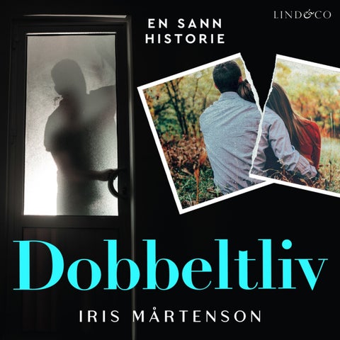 Dobbeltliv - en sann historie
