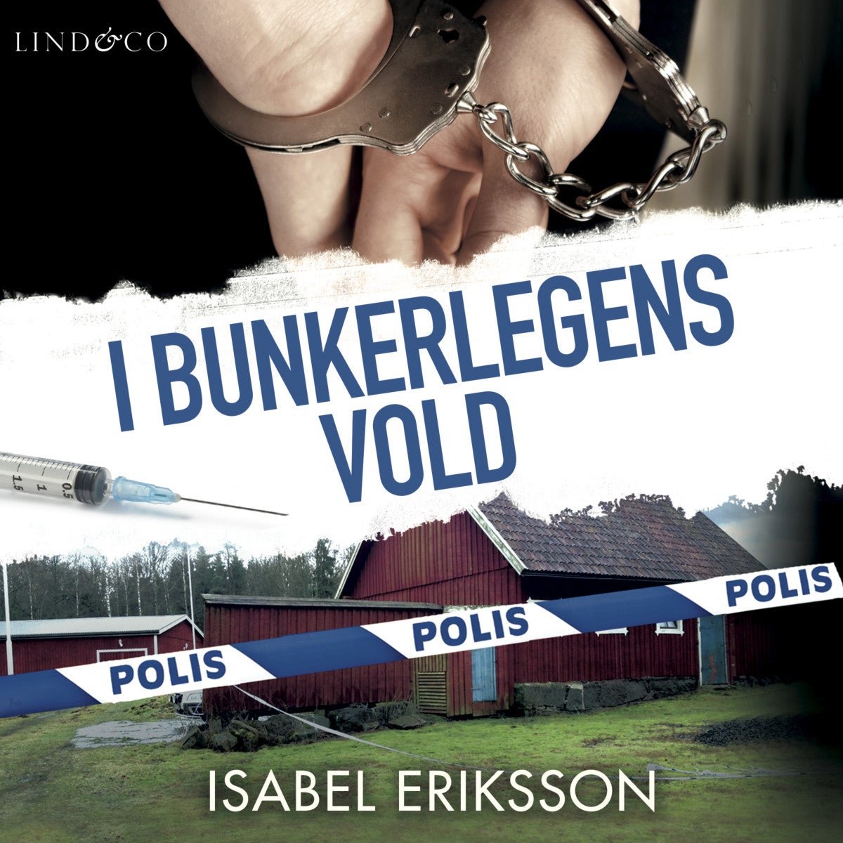 I bunkerlegens vold - en sann historie