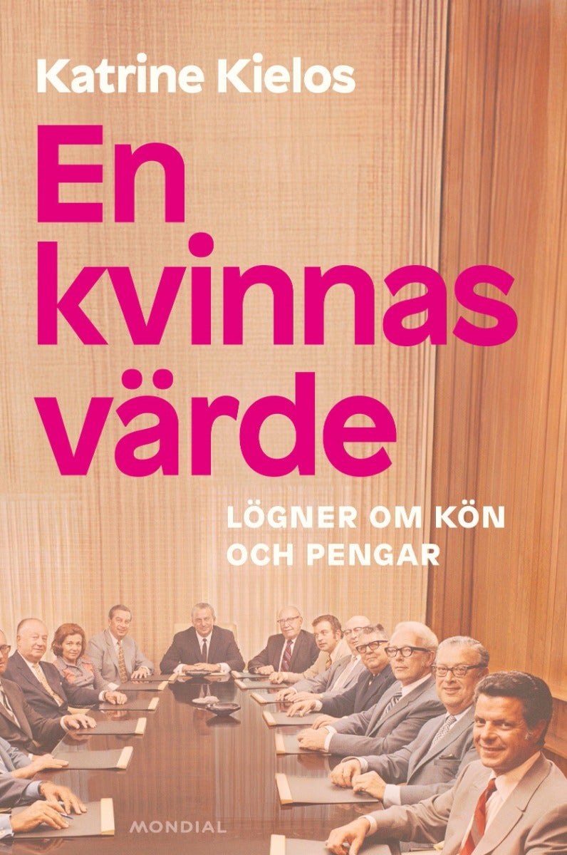 En kvinnas värde - Lögner om kön och pengar
