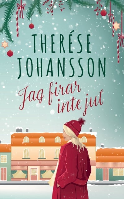 Jag firar inte jul - En Granna-roman