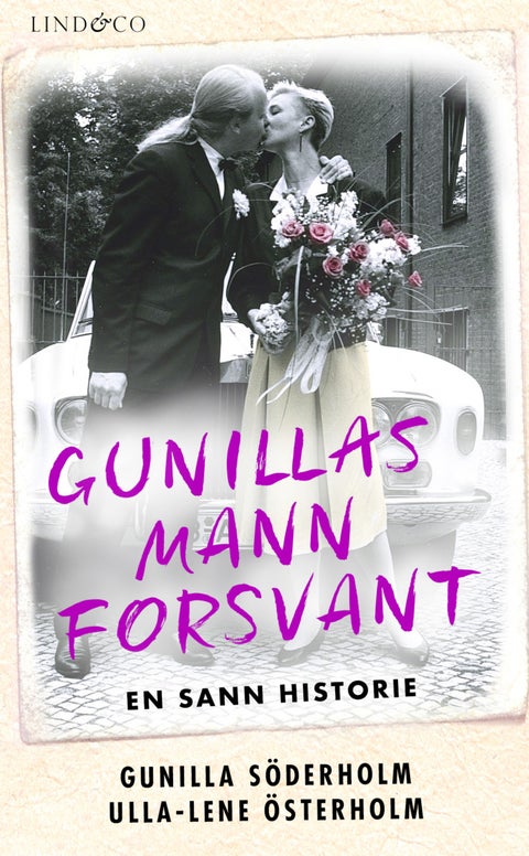 Gunillas mann forsvant - en sann historie