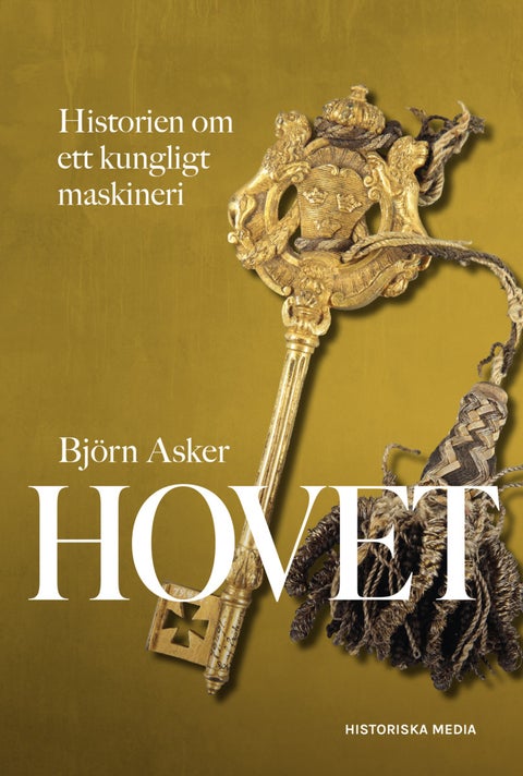 Hovet - Historien om ett kungligt maskineri