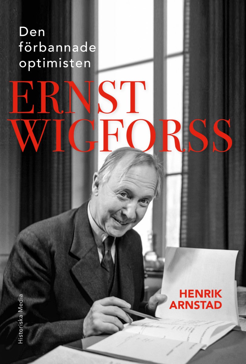 Den förbannade optimisten Ernst Wigforss