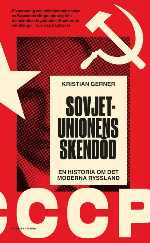 Sovjetunionens skendöd - En historia om det moderna Ryssland