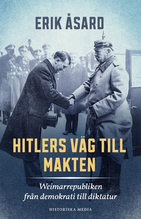 Hitlers väg till makten - Weimarrepubliken från demokrati till diktatur