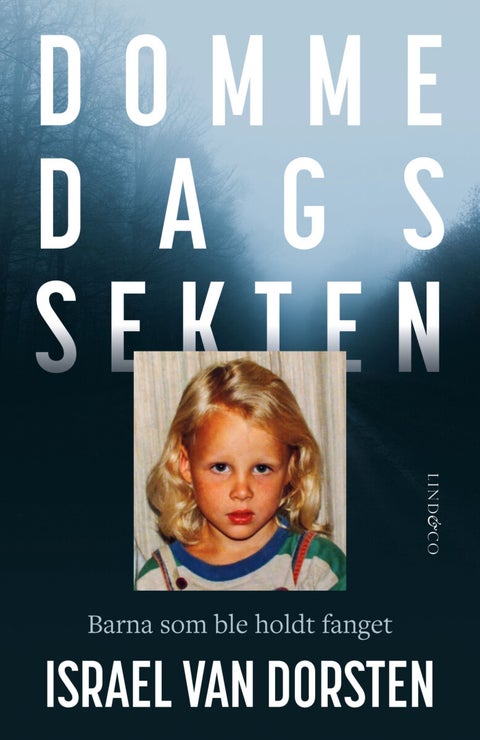 Dommedagssekten - barna som ble holdt fanget