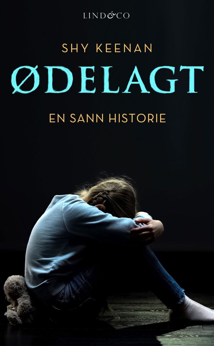 Ødelagt - en sann historie
