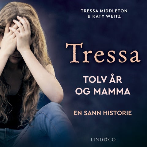 Tressa - tolv år og mamma